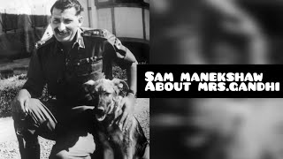 sam manekshaw on Indira Gandhi field marshal Sam manekshaw leadership [upl. by Inoj]