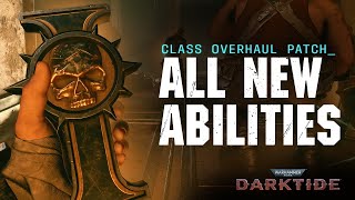 ABILITY SHOWCASE  All New Abilities Warhammer 40k Darktide [upl. by Dal]