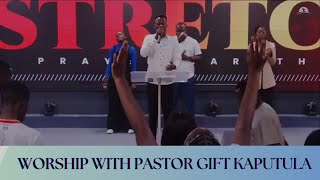 Pst Gift Kaputula Worship 30 MIN  MOUNT ZION CHRISTIAN CENTRE [upl. by Nedloh]