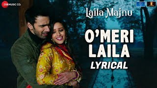 O Meri Laila  Lyrical  Laila Majnu  Atif Aslam amp Jyotica Tangri  Avinash Tiwary amp Tripti Dimri [upl. by Belldas35]