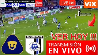 PUMAS VS QUERÉTARO EN VIVO DONDE VER A QUE HORA JUEGA Pumas vs Querétaro Partido pumas J16 TV USA [upl. by Belanger189]