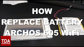 HOW TO REPLACE BATTERY ARCHOS 605 [upl. by Nyliret]