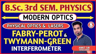 L8 FABRYPEROT amp TWYMANNGREEN INTERFEROMETER  MODERN [upl. by Nillad]