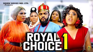 ROYAL CHOICE SEASON 1 New MovieStephen OdimgbeGina Kingamp Rosabelle 2024 Latest Nollywood Movie [upl. by Annerol]