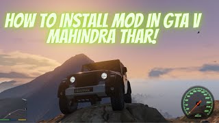 HOW TO INSTALL MOD IN GTA V MAHINDRA THAR 2023 BMR THUNDER [upl. by Finny277]