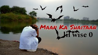 MAAN KA SHAITAAN  OFFICIAL MUSIC VIDEO  Lil Wise [upl. by Desdamonna]