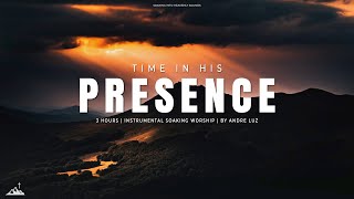 TIME IN HIS PRESENCE  INSTRUMENTAL SOAKING WORSHIP  SOAKING WORSHIP MUSIC [upl. by Barnet]