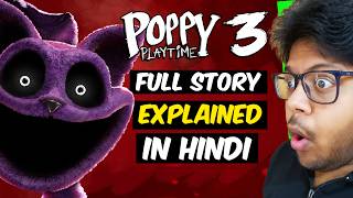 Poppy Playtime Chapter 3 FULL STORY Explained​ in HiNDI [upl. by Ecirtram719]