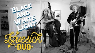 Black And White Light LOVESICK DUO Factory Studios Bristol BOPFLIX sessions [upl. by Schreib]