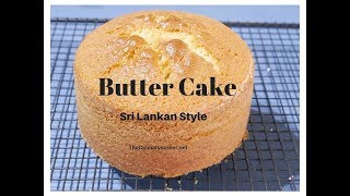 Butter Cake  Sri Lankan Style [upl. by Oirasor326]