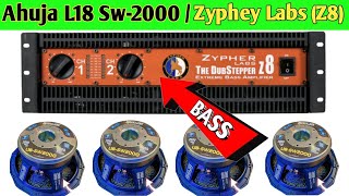 Ahuja Bass Speaker L18 Sw2000  Zypher Labs Dual Channel Amplifier Z8 [upl. by Nasaj]