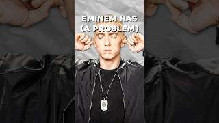 Eminem MIGHT Have a PROBLEM… [upl. by Walburga]