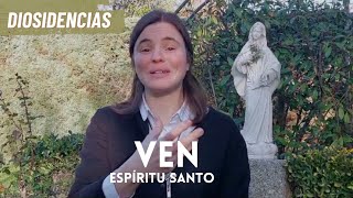 Ven Espíritu Santo  DIOSIDENCIAS [upl. by Patterson]