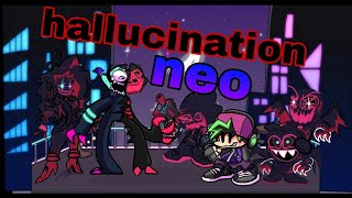 hallucination neo fnf neo [upl. by Warrick826]