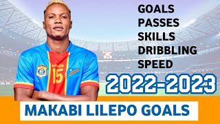 MAKABI LILEPO 2023 FANTASIC GOALS SKILLS SPEED [upl. by Nessy]