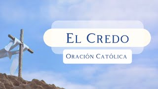 Cómo rezar El Credo  Oración católica [upl. by Eerahc524]