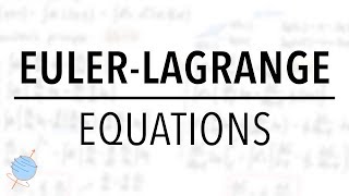 Derivation of EulerLagrange Equations  Classical Mechanics [upl. by Sylado381]