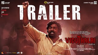 Viduthalai Part 2  Official Trailer  Vetri Maaran  Vijay Sethupathi  Ilayaraaja  Soori [upl. by Samale564]