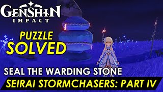 Genshin Impact  Seirai Stormchasers Part IV Final Seal The Warding Stone Puzzle Guide Solution [upl. by Katzir]