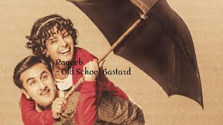 Raqeeb  3  Barfi  Poetry Movie Renditions  Old School Bastard [upl. by Llehcor]