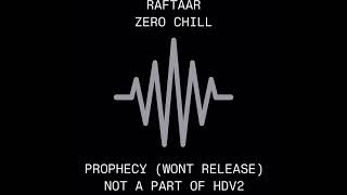 Raftaar Zero Chill  Prophecy Wont Release Not a Part Of Hard Drive Volume 2 [upl. by Meeharbi]