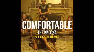 The Knocks  Comfortable Ft X Ambassadors Solidisco Remix [upl. by Anahsal747]