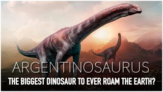 Argentinosaurus One of The LARGEST Land Animals To Walk The Earth  Dinosaur Documentary [upl. by Allista478]