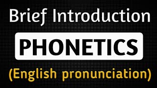 Phonetics for beginners  What is phonetics  Introduction of phonetics english pronunciation [upl. by Nur756]