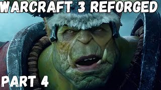 Warcraft 3 REFORGED  Exodus of the Horde 04  The Fires Down Below [upl. by Lyndy]