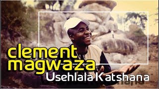 Usehlala Katshana [upl. by Mont]