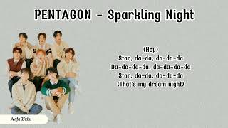 PENTAGON  Sparkling Night EASY LYRICS [upl. by Oznohpla]