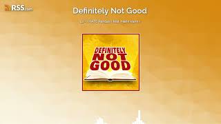 Definitely Not Good  Podcast 42  I HATE Pandas 🐼  feat Narin Vann [upl. by Thorner287]