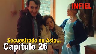 Infiel Capítulo 26 Español  Infiel Serie Turca En Español Latino [upl. by Essam799]