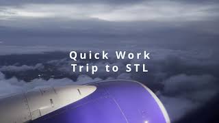 Quick Work Trip to STL [upl. by Einehpets]