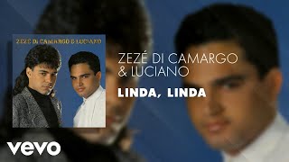 Zezé Di Camargo amp Luciano  Linda Linda Áudio Oficial [upl. by Cosette863]