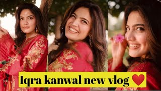 Iqra kanwal new vlog 💖Iqra kanwal dress vlogs Sistrology Iqreeb iqrakanwal [upl. by Auginahs]