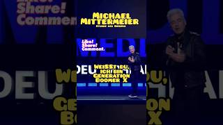 Michael Mittermeier  Generation Boomer X 🤣🤣🤣 comedy shorts [upl. by Alsworth191]