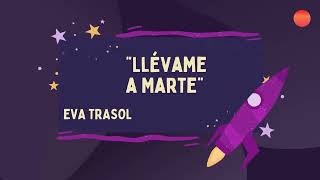 Eva Trasol  Llévame a Marte [upl. by Keviv347]