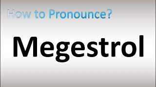 How to Pronounce Megestrol [upl. by Catima]