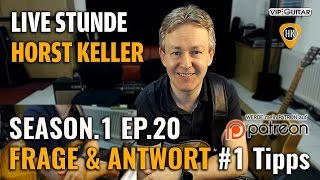 Live Stunde Horst Keller Season1 EP20 Frage amp Antwort 1 Tipps [upl. by Aihtnys473]