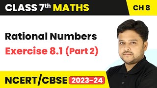 Rational Numbers  Exercise 81 Part 2  Class 7 Mathematics Chapter 8  CBSE [upl. by Dinsdale]