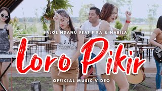 Bajol Ndanu Ft Fira amp Nabila  Loro Pikir Official Music Video  KENTRUNG [upl. by Jess]