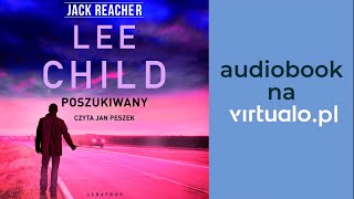 Jack Reacher Poszukiwany Lee Child Czyta Jan Peszek Audiobook PL [upl. by Bernard611]