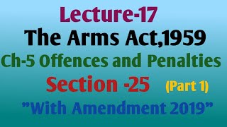 The Arms Act1959Section 25With amendment 2019Judicial preparationRajasthan APO [upl. by Zorina]