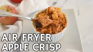 SingleServe Apple Crisp You NEED to Try  Air Fryer or Oven [upl. by Cantu148]