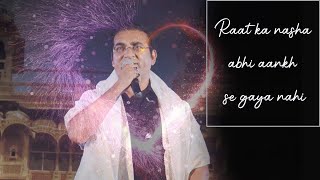 raat kaa nasha abhi song with lyrics beautiful musiclyrics romantic song [upl. by Hayden]