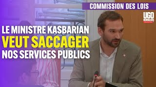 Le ministre Kasbarian veut saccager nos services publics  Ugo Bernalicis [upl. by Aihk]