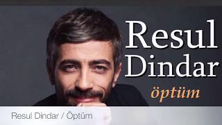 Resul Dindar  Öptüm Single [upl. by Albertson953]