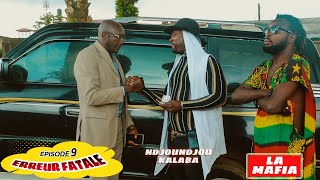 Defo Premier amp NdjouNdjou KalaBa  La MAFIA dans ERREUR FATALE épisode 9 [upl. by Namyaw9]