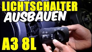 AUDI A3 8L LICHTSCHALTER AUSBAUEN  WECHSELN TUTORIAL  ANLEITUNG [upl. by Devad]